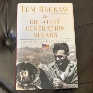 The Greatest Generation Speaks by Tom Brokow